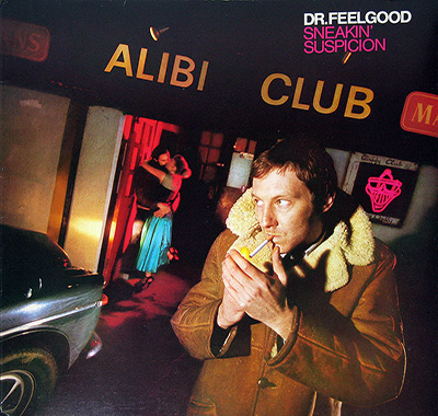 Dr FEELGOOD - Sneakin' Suspicion album front cover vinyl record